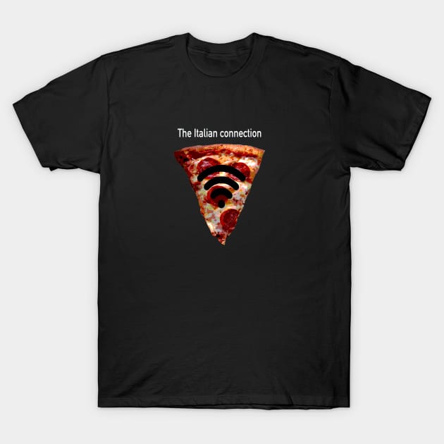 The true Italian connection: pizza T-Shirt by Blacklinesw9